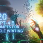 Googlu AI Prompt Engineering: "20 GPT-4.5 Prompts for Article Writing" transforming a desolate, AI-driven landscape into a vibrant, human-centric future through a glowing hand, symbolizing AI's potential when guided by effective prompts.